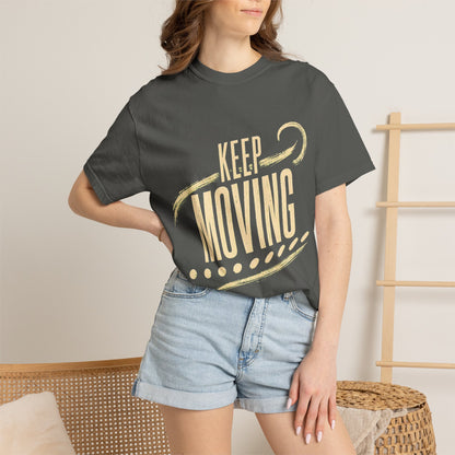 Keep Moving T-Shirt — Motivational Graphic Tee