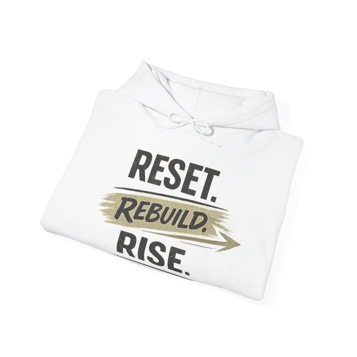 Reset Rebuild Rise Hoodie — Inspirational Motivational Pullover