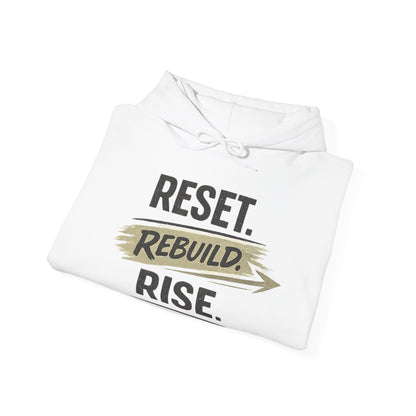 Reset Rebuild Rise Hoodie — Inspirational Motivational Pullover