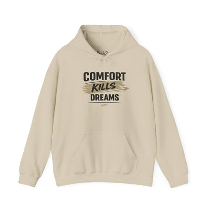 Hoodie "Comfort Kills Dreams" Motivational Graphic Hooded Sweatshirt