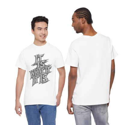 It Is What It Is Graphic Tee — Casual Skateboard Streetwear Shirt