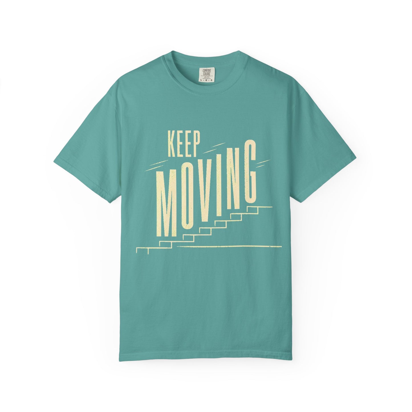Keep Moving T-Shirt — Motivational Graphic Tee