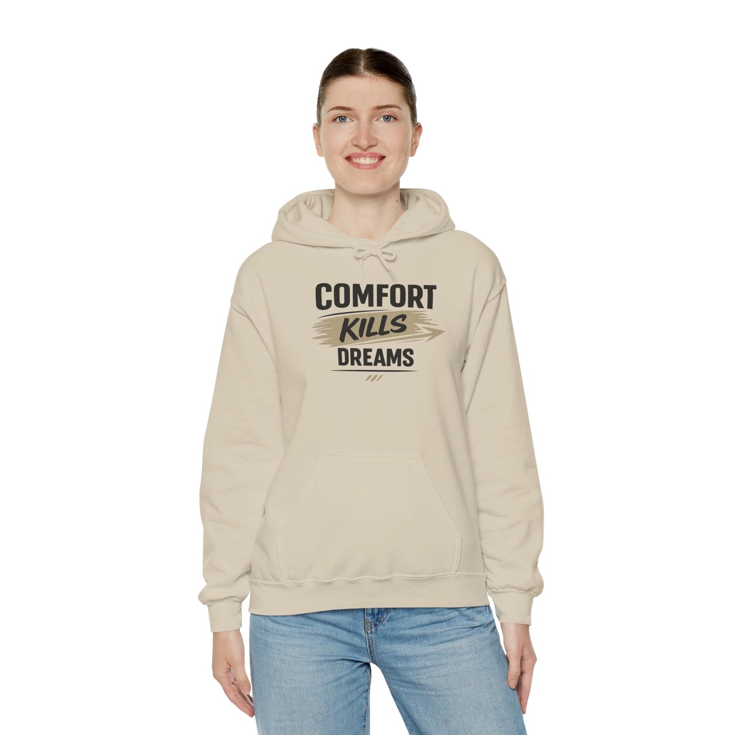 Hoodie "Comfort Kills Dreams" Motivational Graphic Hooded Sweatshirt
