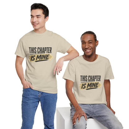 This Chapter Is Mine Tee — Inspirational Motivational Graphic T-Shirt