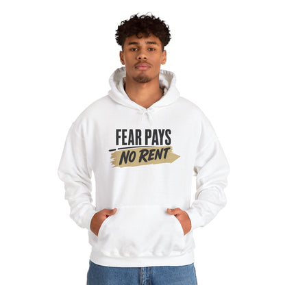 Hoodie "Fear Pays No Rent" Motivational Pullover