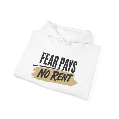 Hoodie "Fear Pays No Rent" Motivational Pullover