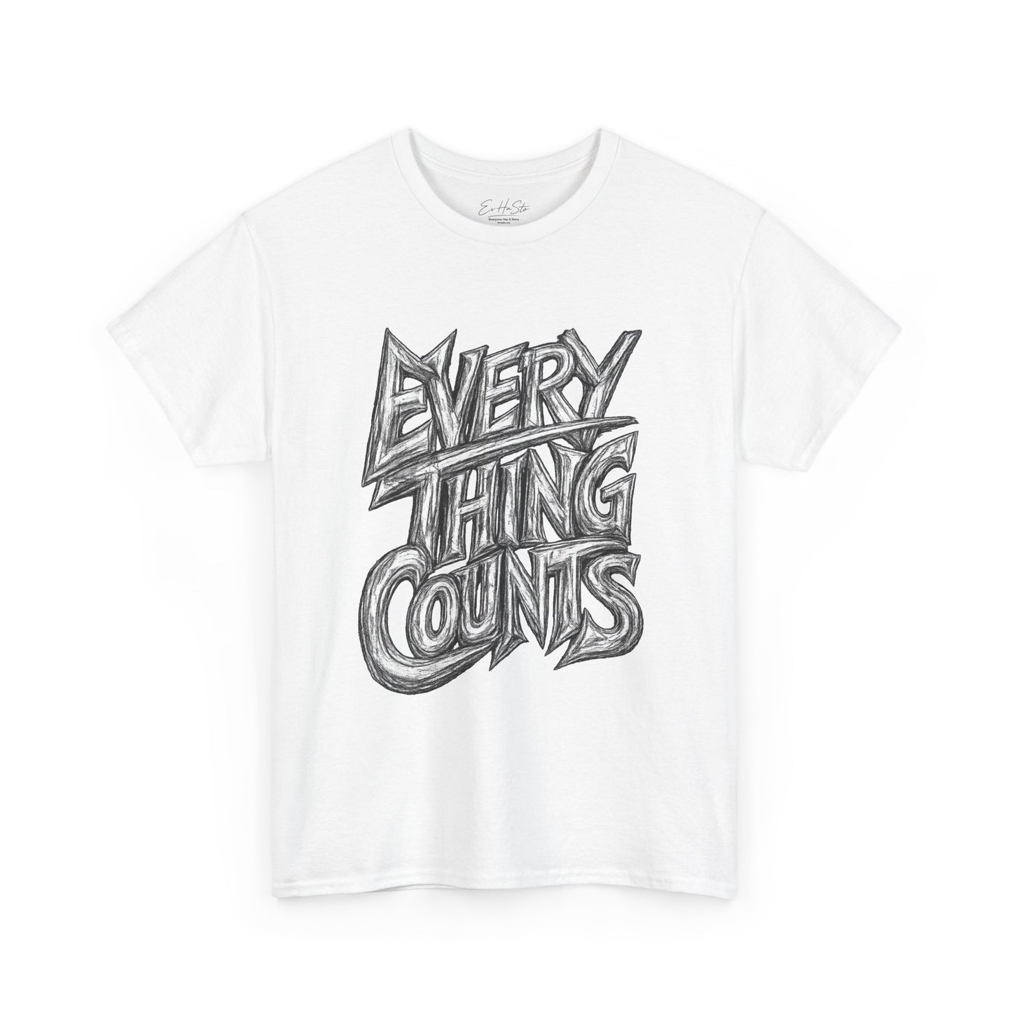 Everything Counts T-Shirt — Hand-Drawn Motivational Graphic Tee