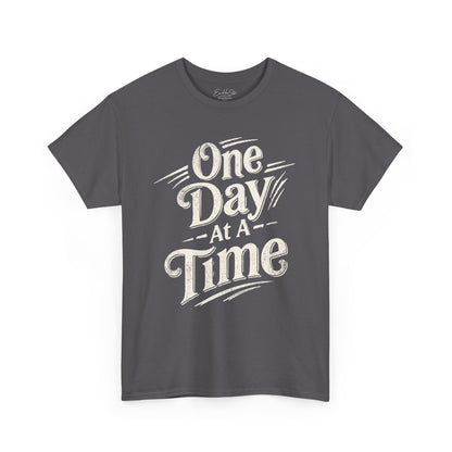 One Day at a Time T‑Shirt