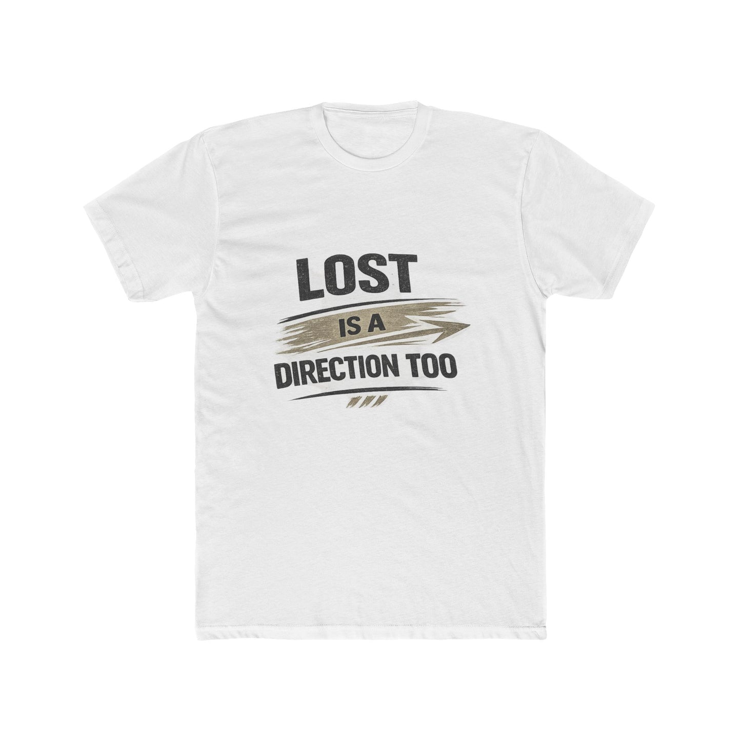 Lost Is a Direction Too Tee