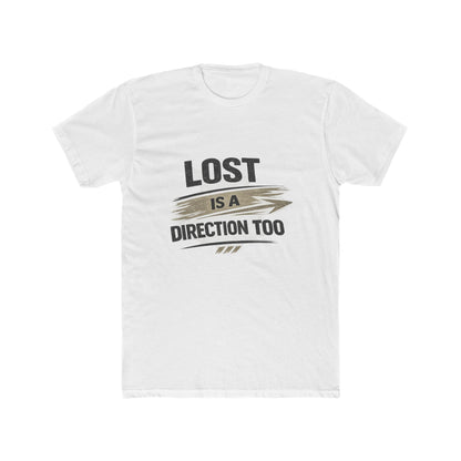 Lost Is a Direction Too Tee