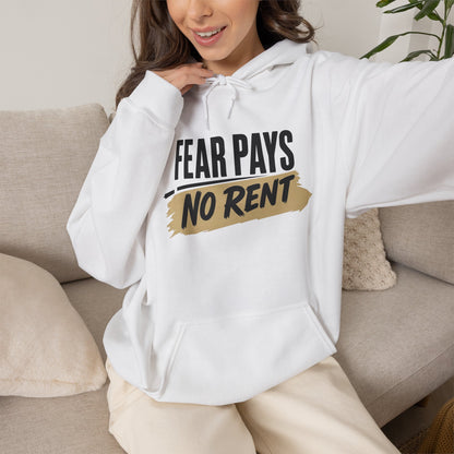 Hoodie "Fear Pays No Rent" Motivational Pullover
