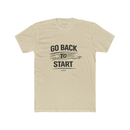Go Back to Start Tee — Motivational Graphic T‑Shirt