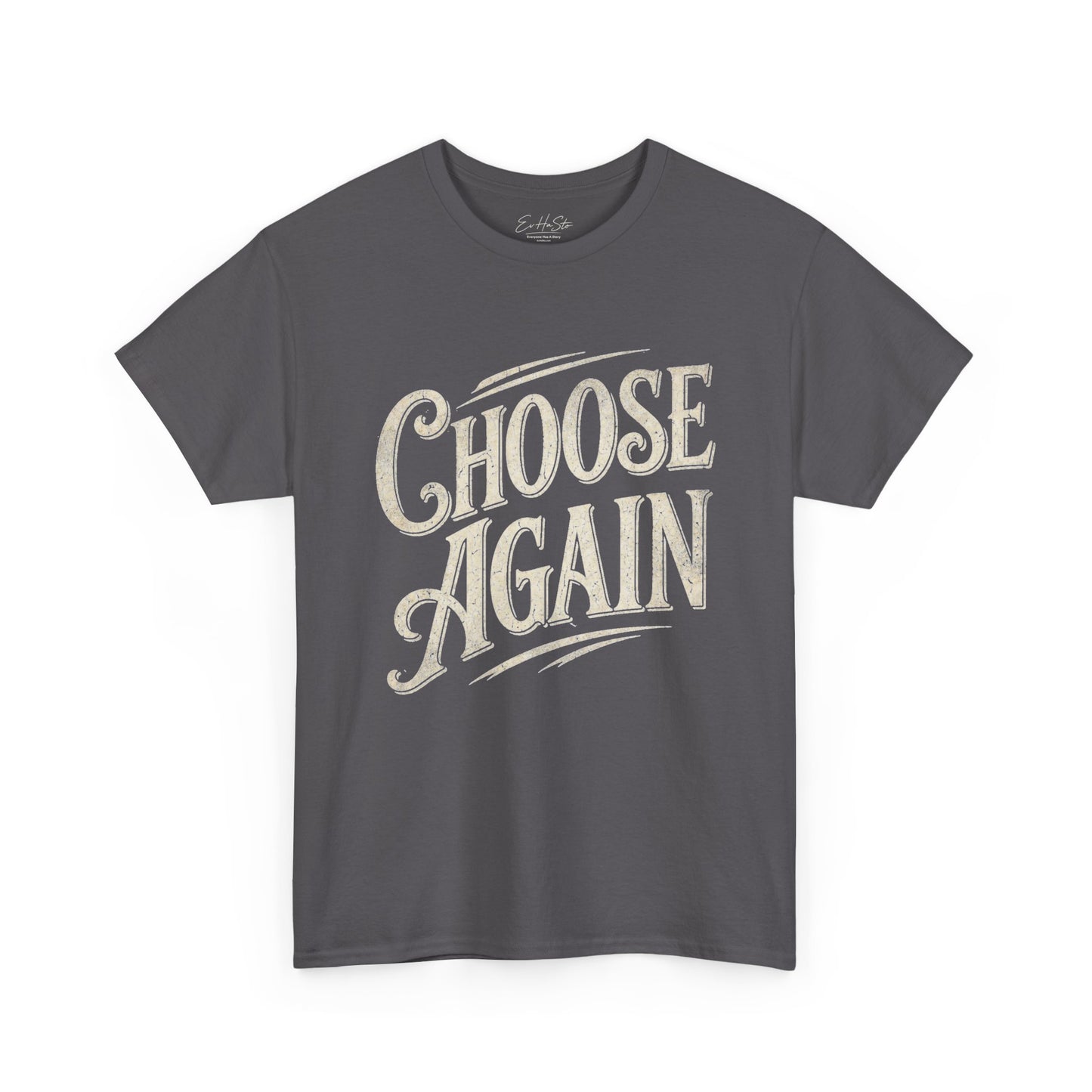 Choose Again T-Shirt — Vintage Script Motivational Tee