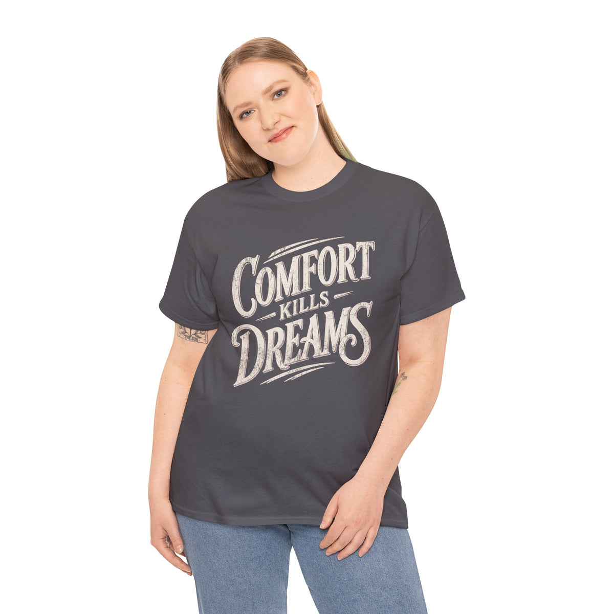 Comfort Kills Dreams T-Shirt — Motivational Vintage Script Tee