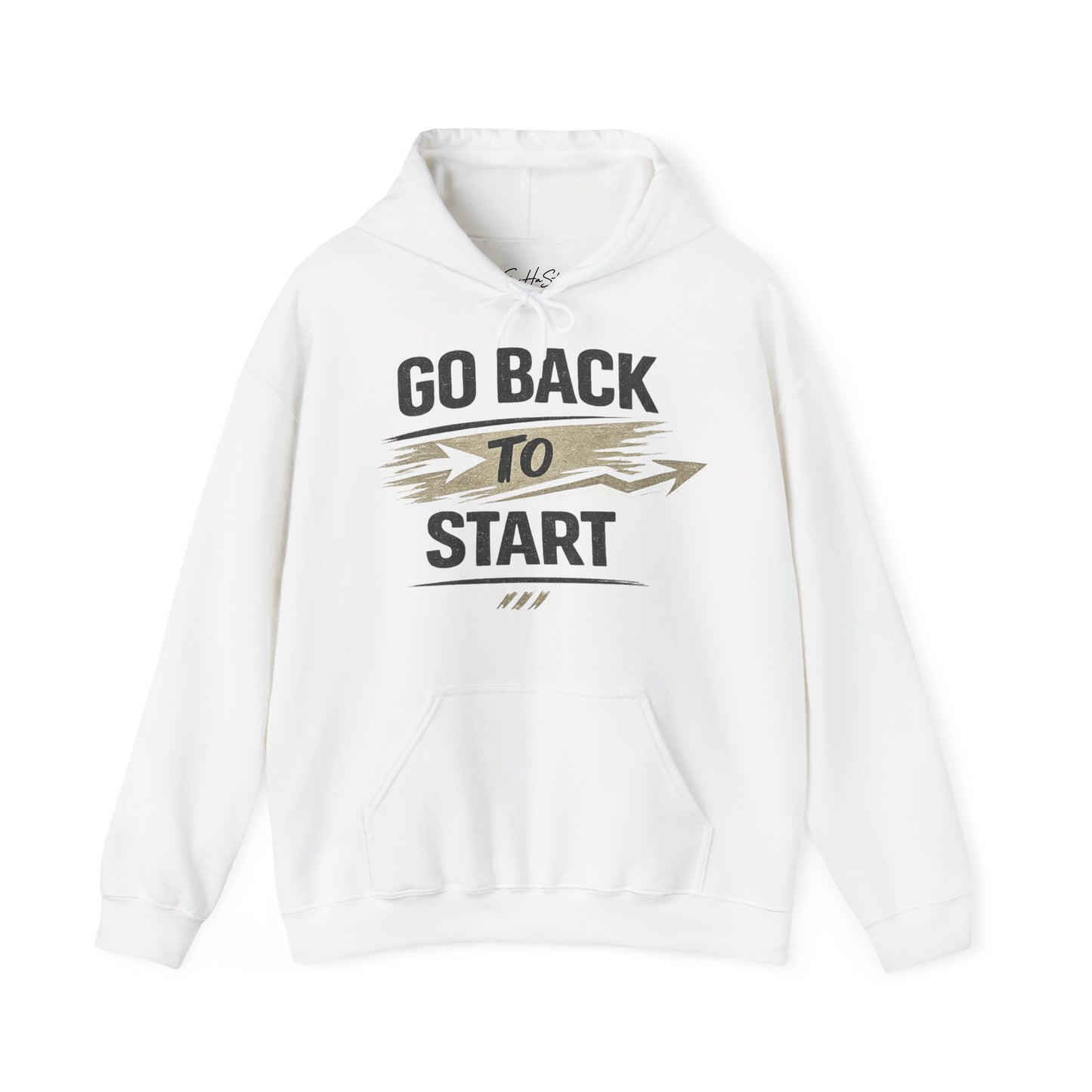 Go Back To Start Hoodie — Motivational Graphic Hoodie