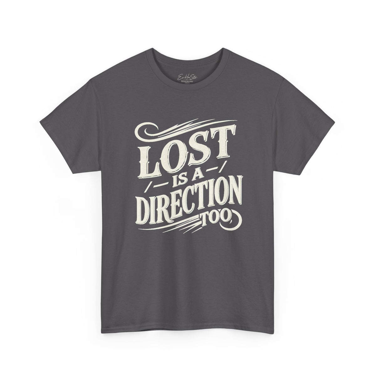 Lost Is A Direction Too T-Shirt – Vintage Adventure Typography Tee