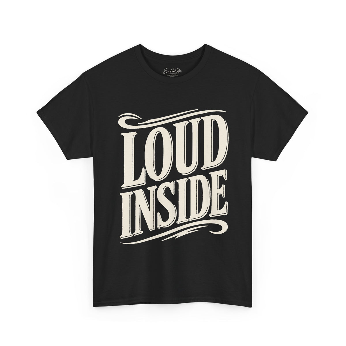 Loud Inside Tee - Bold Retro Script Graphic T-Shirt
