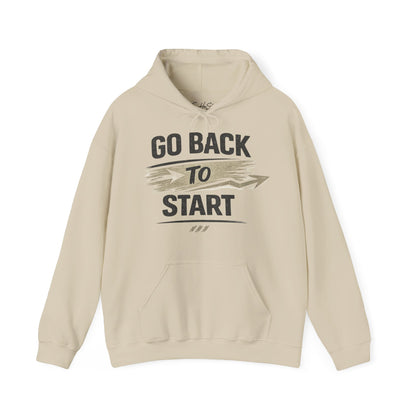 Go Back To Start Hoodie — Motivational Graphic Hoodie