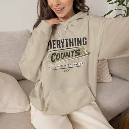 Everything Counts Hoodie — Motivational "Make Each Effort Matter" Sweatshirt