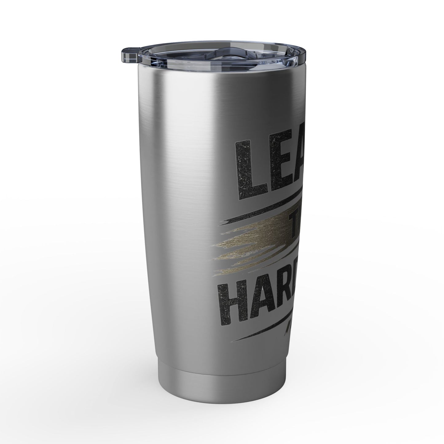 Learn The Hard Way 20oz Tumbler — Motivational Stainless Travel Cup