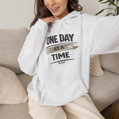 Hoodie "One Day at a Time" Inspirational Motivational Pullover