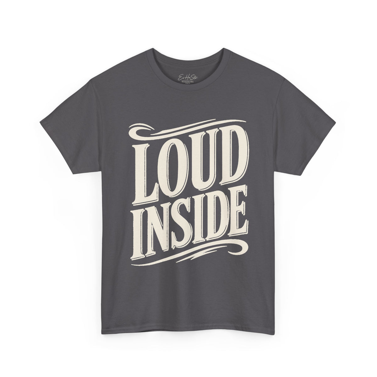 Loud Inside Tee - Bold Retro Script Graphic T-Shirt