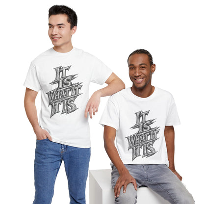 It Is What It Is Graphic Tee — Casual Skateboard Streetwear Shirt