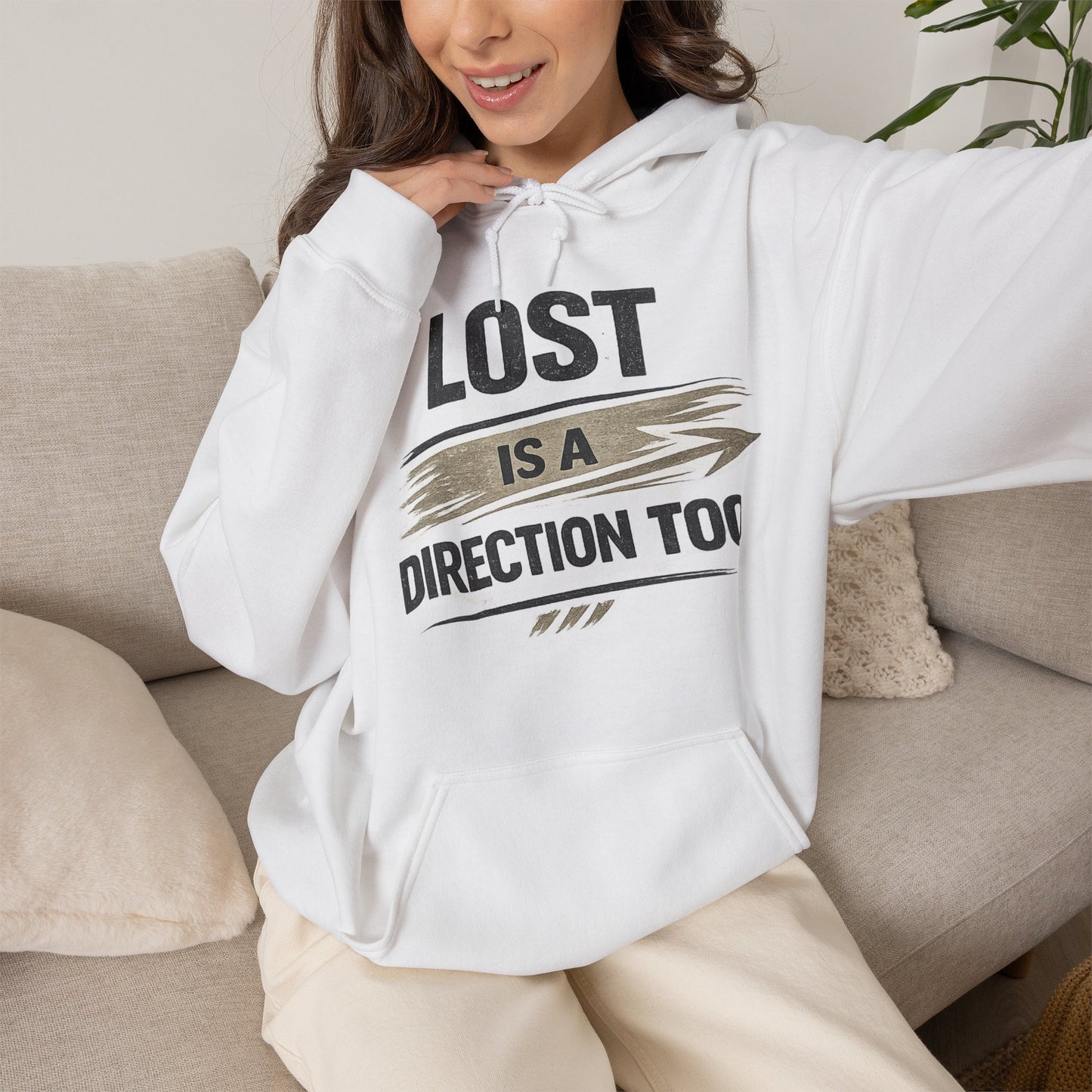Lost Is a Direction Too Hoodie - Inspirational Graphic Pullover
