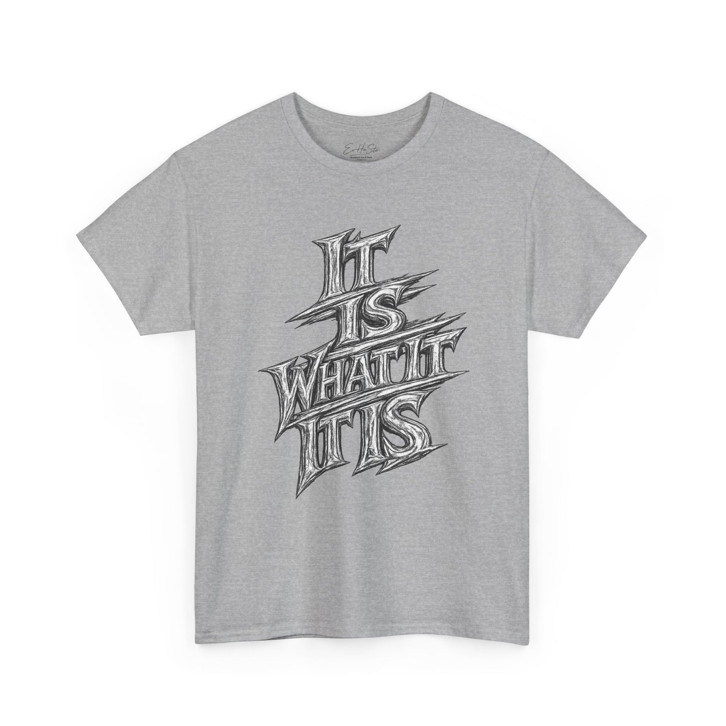 It Is What It Is Graphic Tee — Casual Skateboard Streetwear Shirt