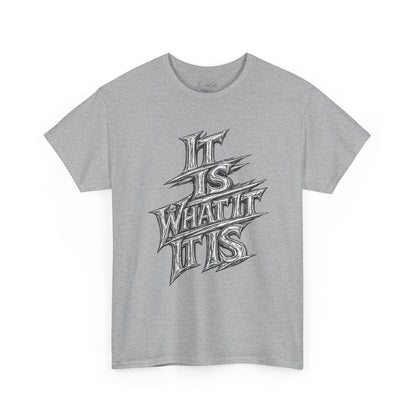 It Is What It Is Graphic Tee — Casual Skateboard Streetwear Shirt