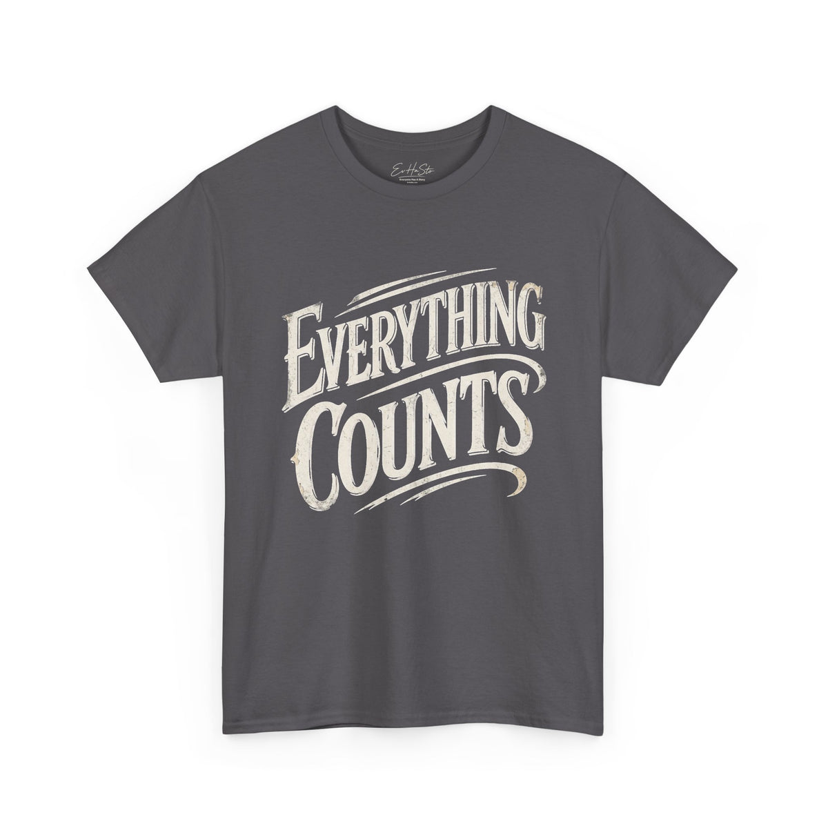 Everything Counts Graphic Tee — Inspirational Retro Typography T-Shirt