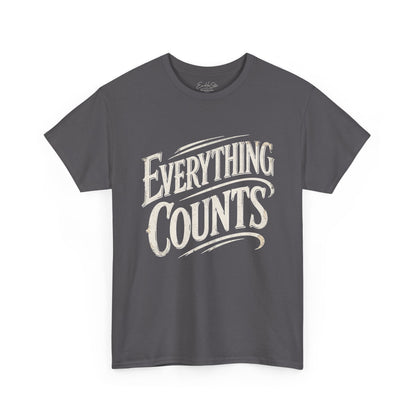 Everything Counts Graphic Tee — Inspirational Retro Typography T-Shirt