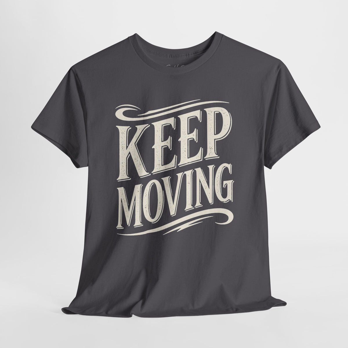 Keep Moving T-Shirt — Motivational Graphic Tee