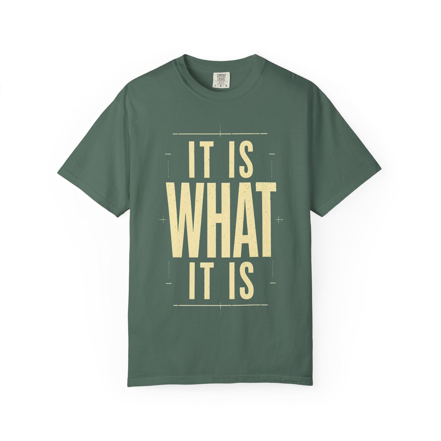 It Is What It Is T‑Shirt — Minimalist Positive Quote Tee