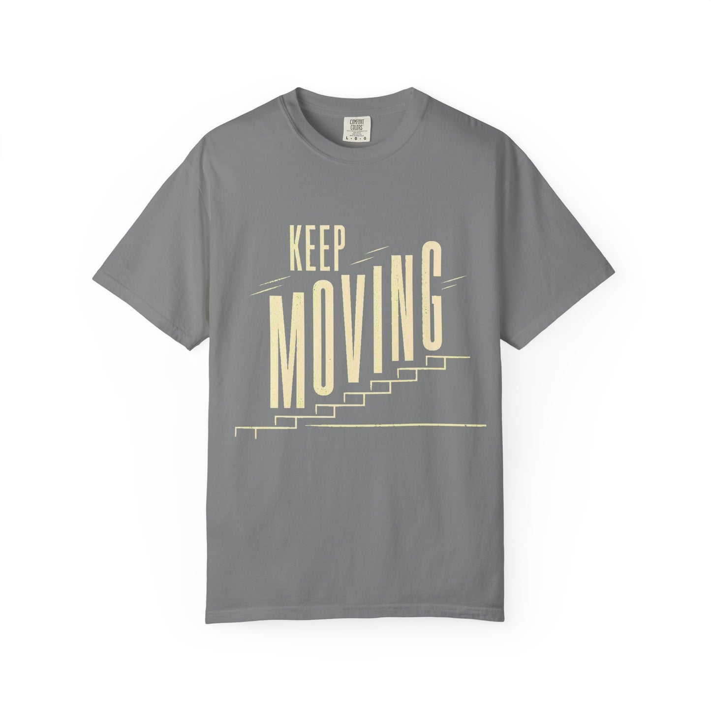 Keep Moving T-Shirt — Motivational Graphic Tee