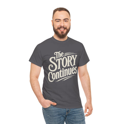 The Story Continues T-Shirt — Retro Script Inspirational Tee