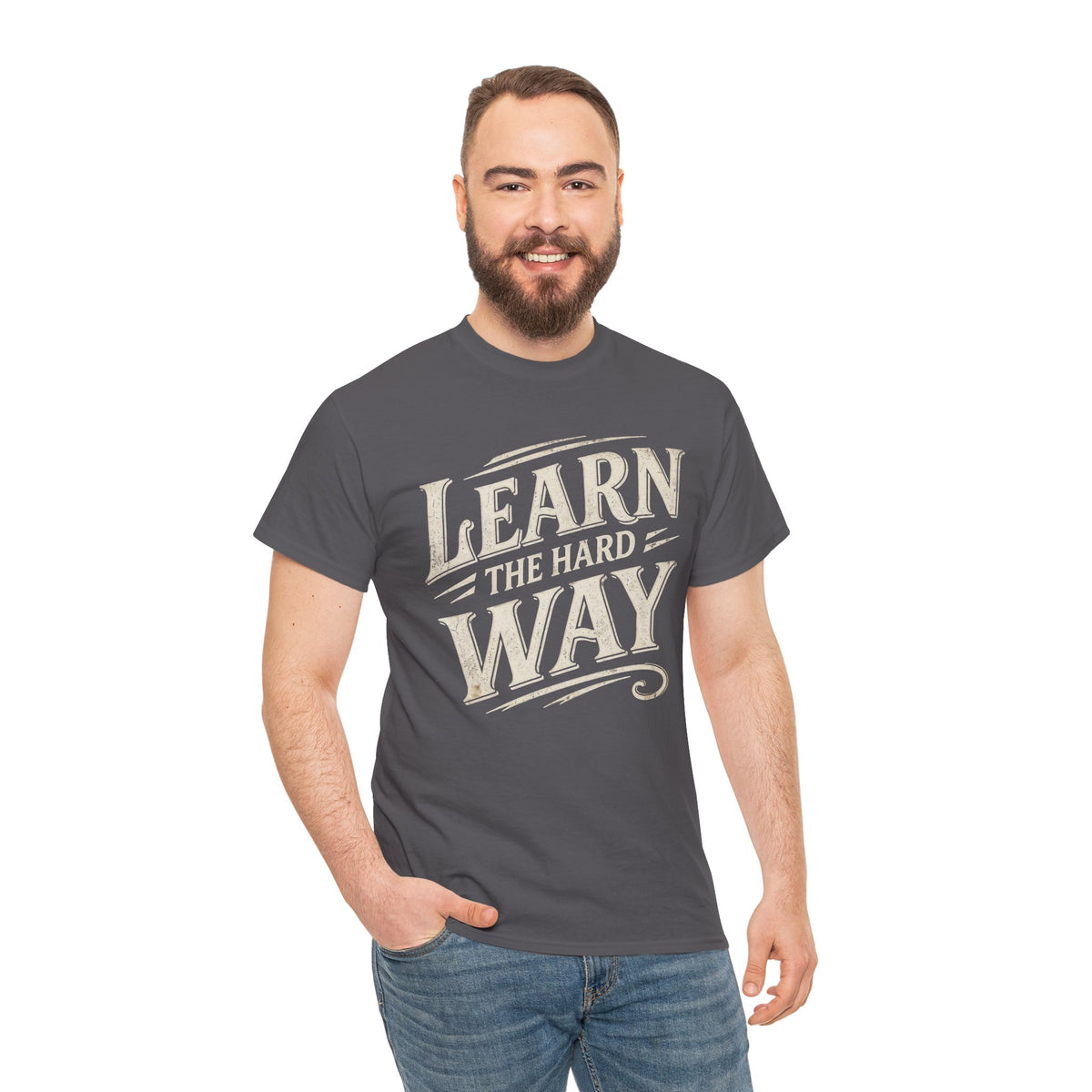 Learn The Hard Way T-Shirt — Vintage Motivational Graphic Tee