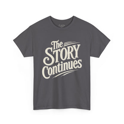 The Story Continues T-Shirt — Retro Script Inspirational Tee