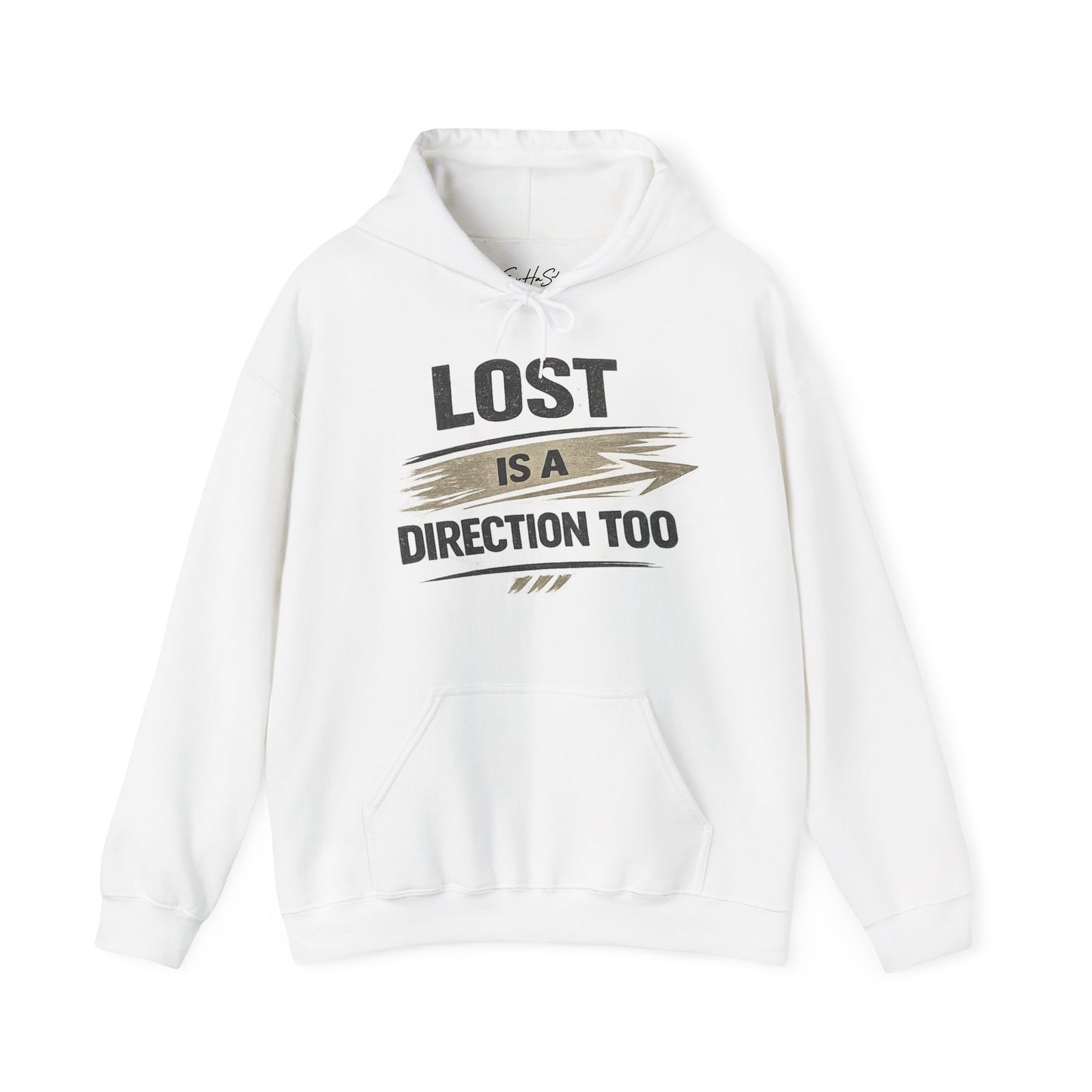 Lost Is a Direction Too Hoodie - Inspirational Graphic Pullover