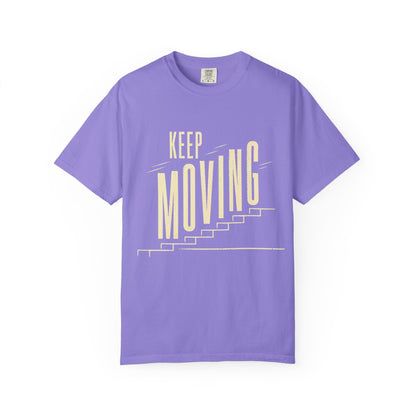 Keep Moving T-Shirt — Motivational Graphic Tee