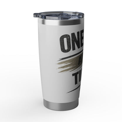 One Day At A Time 20oz Tumbler — Motivational Stainless Travel Cup