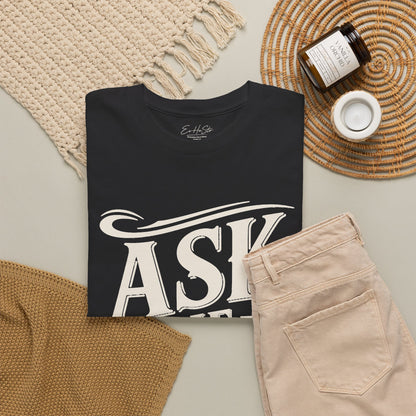 Ask Me Twice Graphic Tee - Retro Script Statement T-Shirt