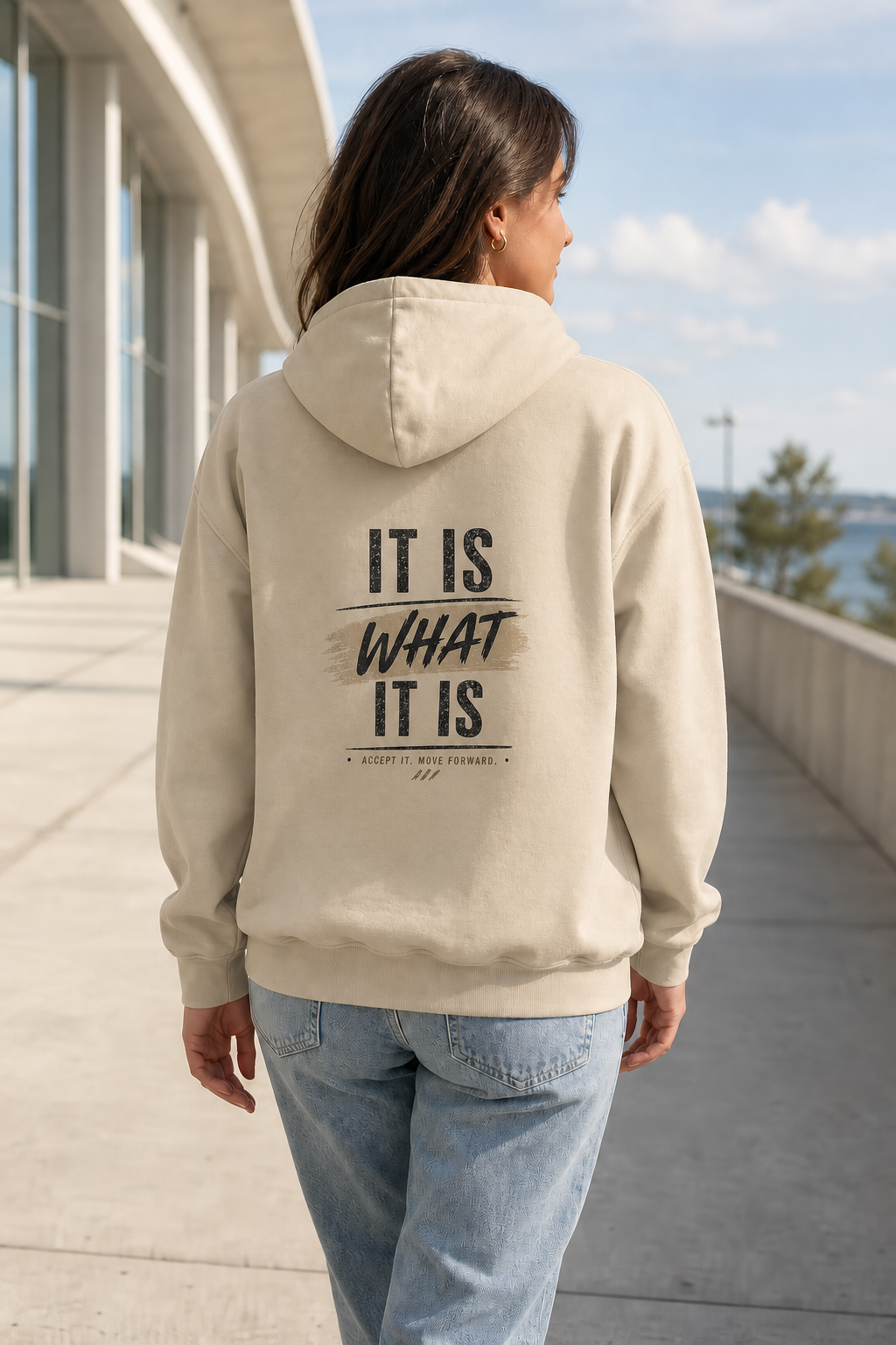 It Is What It Is oversized sand hoodie – lifestyle back print