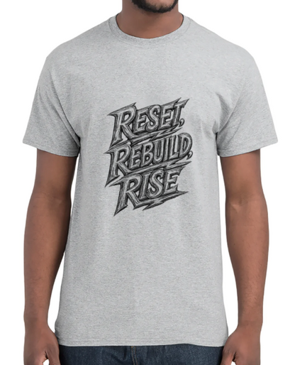 Graphic Motivational T-Shirt – RESET. REBUILD. RISE | Life Reset Apparel