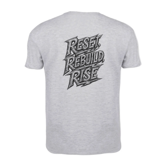 Graphic Motivational T-Shirt – RESET. REBUILD. RISE | Life Reset Apparel