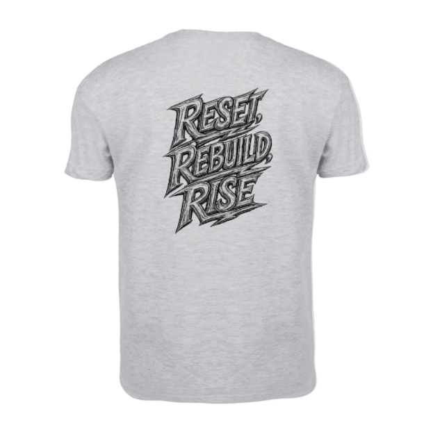 Graphic Motivational T-Shirt – RESET. REBUILD. RISE | Life Reset Apparel